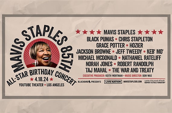 Mavis Staples 85th: All-Star Birthday Concert Will Take Place at YouTube Theater on April 18