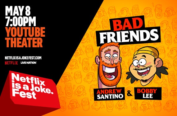 More Info for Bad Friends with Andrew Santino & Bobby Lee