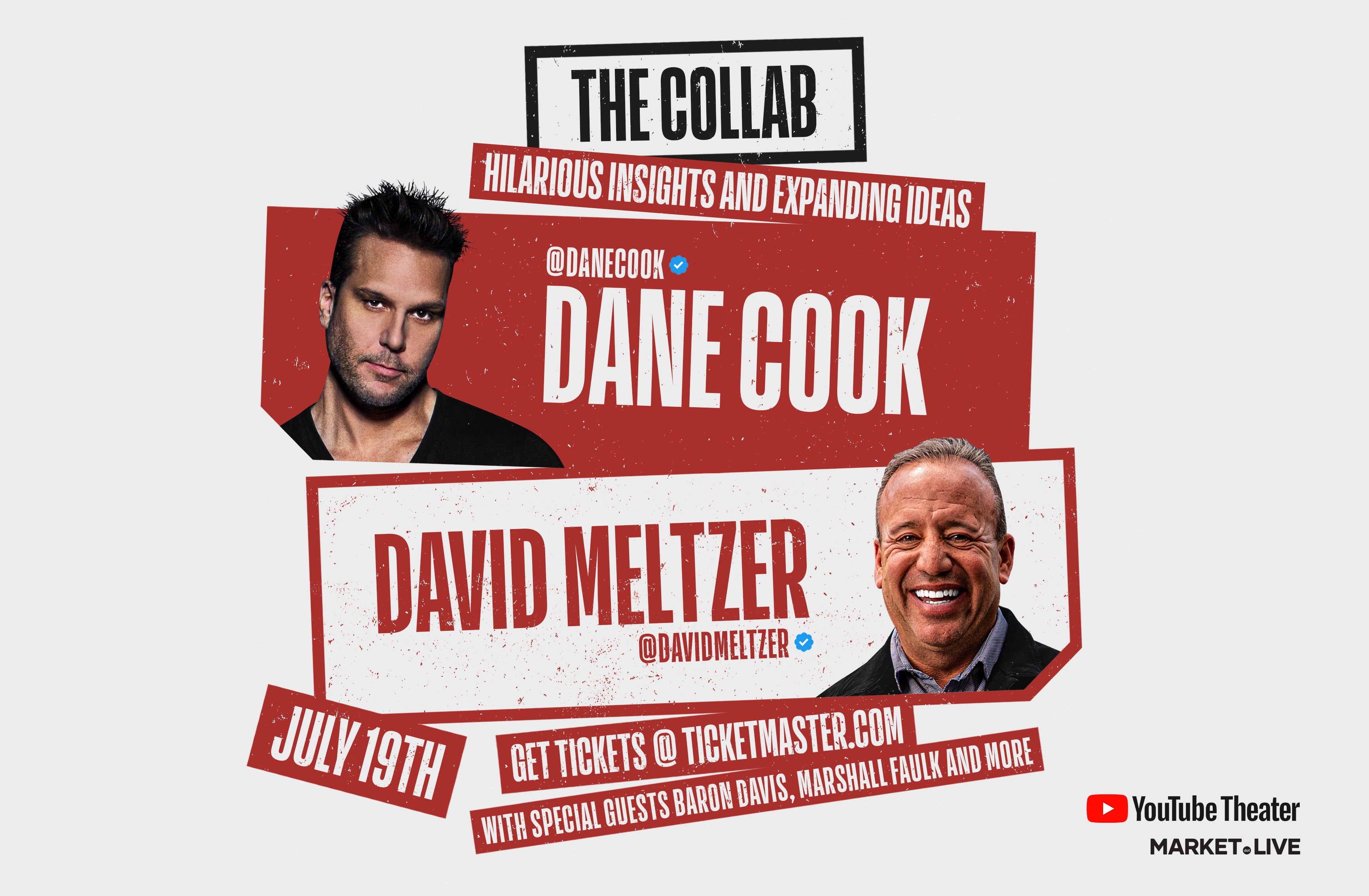 The Collab featuring Dane Cook and David Meltzer Debuts at YouTube Theater on Friday, July 19th with special guests Baron Davis, Marshall Faulk, and more
