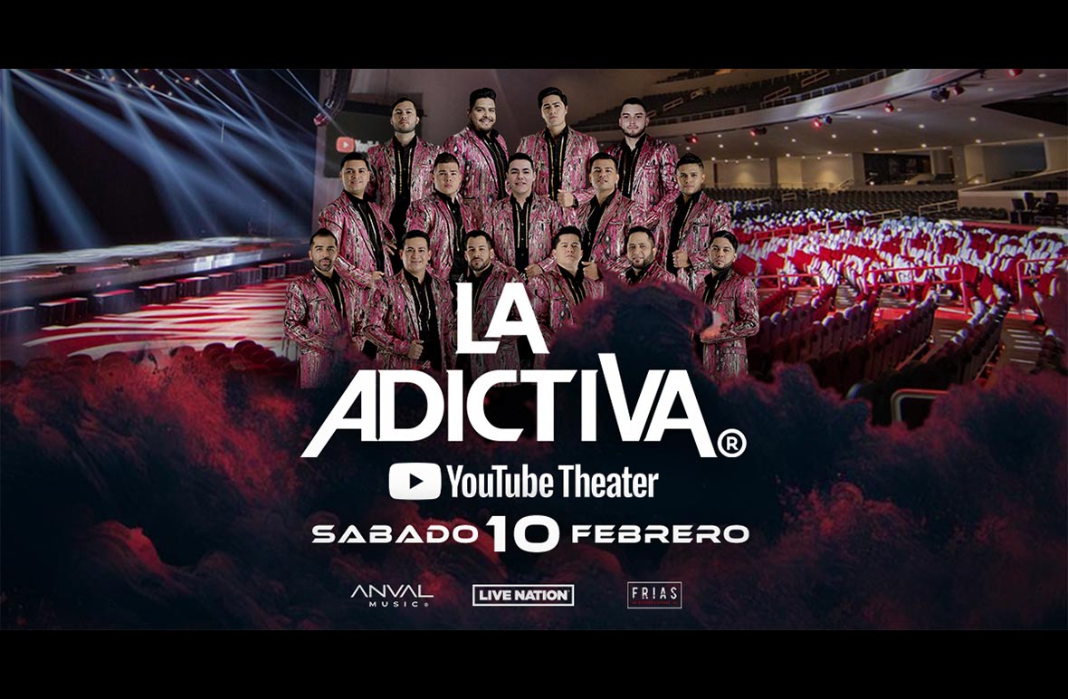 More Info for La Adictiva to Perform Greatest Hits at YouTube Theater on Saturday, February 10th